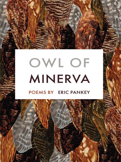 Title details for Owl of Minerva by Eric Pankey - Available